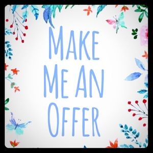 Not offended by offers!